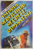 Istoria Serviciilor Secrete Romanesti &ndash; Paul Stefanescu