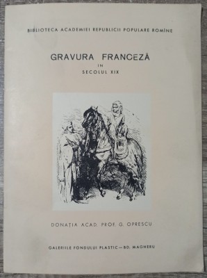 Gravura franceza in secolul XIX 1961 foto