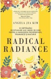 Radical radiance - Editura Creator-Libris