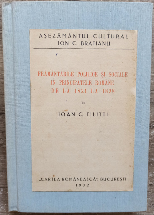 Framantarile politice si sociale in Principatele Romane - Ioan C. Filitti