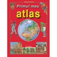 PRIMUL MEU ATLAS - TEXT NICHOLAS HARIS , ILUSTRATII GARY HINCKS SI NICKI PALIN