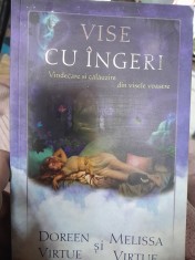 RARISIMA, Doreen Virtue - Vise cu ingeri VINDECARE SI CALAUZIRE DIN VISELE VOASTRE - CARTE RARA DE COLECTIE, NU SE MAI TIPARESTE
