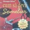 Cum sa devii somelier Giuseppe Sicheri