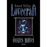 Howard Phillips Lovecraft &ouml;sszes művei - Első k&ouml;tet - H.P. Lovecraft