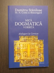 MICA DOGMATICA VORBITA - DIALOGURI - DUMITRU STANILOAE, M.A. COSTA DE BEAUREGARD foto