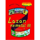 Laz&aacute;n n&eacute;met&uuml;l III. - Nyelvk&ouml;nyv k&ouml;z&eacute;phalad&oacute;knak - Makl&aacute;ri Tam&aacute;s