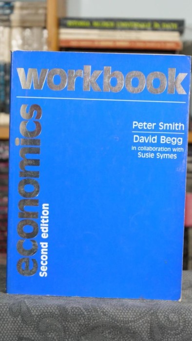 Economic Workbook - David Begg, Peter Smith