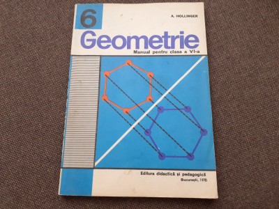 GEOMETRIE MANUAL PENTRU CLASA A VI A 1978 HOLLINGER foto