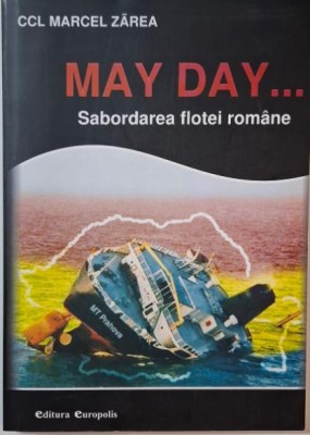 May Day... Sabordarea flotei martime &amp;ndash; Marcel Zarea foto