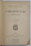 L 'ARCHITECTURE GRECQUE par V. LALOUX , 1888