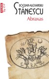 Cumpara ieftin Abraxas, Bogdan-Alexandru Stanescu - Editura Polirom