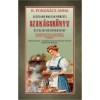 Leg&uacute;jabb magyar nemzeti szak&aacute;csk&ouml;nyv &eacute;s teljes h&aacute;ziczukr&aacute;szat - R. Pongr&aacute;cz Anna