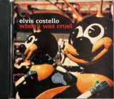 Elvis Costello &lrm;&ndash; When I Was Cruel _ NM / NM cd muzica rock alternativ _ Island, germania, 2002