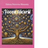 Vocea tacerii - Helena Petrovna Blavatsky