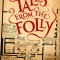Tales from the Folly