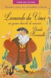 Cumpara ieftin Leonardo da Vinci, un geniu dincolo de veacuri - Paperback brosat - Davide Morosinotto - Litera