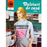 Dulciuri de casa (volumul 1) - 1985 - Natalia Tautu Stanescu (AC280)