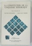 LA CONSTITUTION DE LA CINQUIEME REPUBLIQUE par OLIVIER DUHAMEL er JEAN-LUC PARODI , 1985