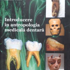 Introducere In Antropologia Medicala Dentara - Norina Consuela Forna, Patru Firu ,556202