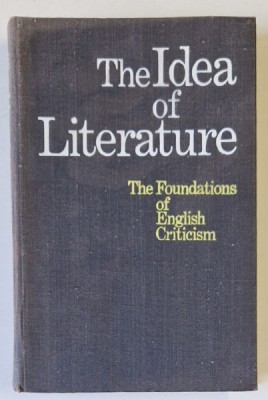 THE IDEA OF LITERATURE , THE FONDATIONS OF ENGLISH CRITICISM , 1979 foto