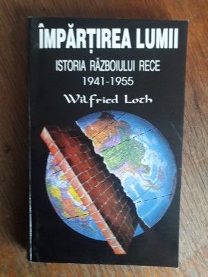 Impartirea lumii, Istoria razboiului rece 1941 - 1955 / R2P1F foto