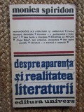 Despre Aparenta si Realitatea Literaturii - Monica Spiridon CU AUTOGRAF