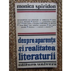 Despre Aparenta si Realitatea Literaturii - Monica Spiridon CU AUTOGRAF