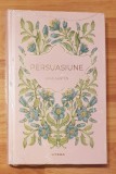 Persuasiune de Jane Austen. Editura Litera, Colectia Romane nemuritoare