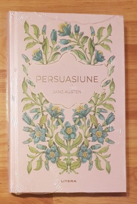 Persuasiune de Jane Austen. Editura Litera, Colectia Romane nemuritoare foto