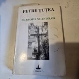 Petre Tutea - Filosofia nuantelor