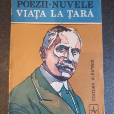 Poezii, nuvele - Viata la tara - Duiliu Zamfirescu, 1990, 245 pag, stare buna