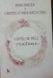 IUBITELOR MELE PRIETENE - IRINA BINDER