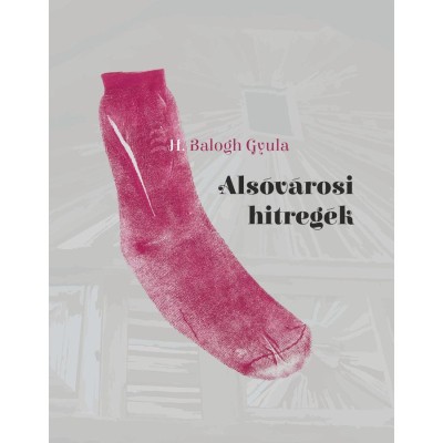 Als&amp;oacute;v&amp;aacute;rosi hitreg&amp;eacute;k - H. Balogh Gyula foto