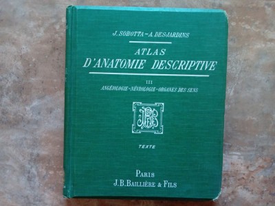Atlas D&amp;#039;anatomie descriptive - J. Sobotta, -A. Desjardins, 1908 foto