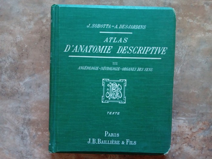 Atlas D&#039;anatomie descriptive - J. Sobotta, -A. Desjardins, 1908