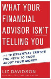 What Your Financial Adivisor Isn&#039;t Telling You | Liz Davidson