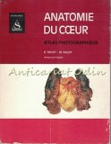 Atlas Anatomie Coeur (Inimă) - R. Tricot, M. Ragot, 1965, Franceza, Atlas Fotografic
