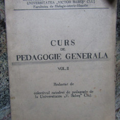 CURS DE PEDAGOGIE GENERALA VOL II 1958 FORMAT MARE