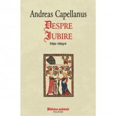 Despre iubire - Andreas Capellanus foto