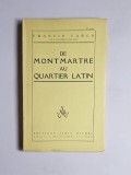 De Montmartre au Quartier Latin &ndash; Aut. Francis Carco, &Eacute;d. Albin Michel, &bdquo;43e mille&rdquo;