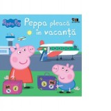 Peppa Pig: Peppa pleaca in vacanta - Neville Astley, Mark Baker