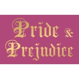 Pride &amp; Prejudice
