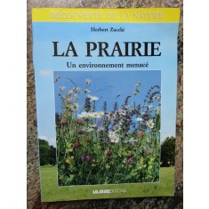 LA PRAIRIE - UN ENVIRONNEMENT MENACE par HERBERT ZUCCHI