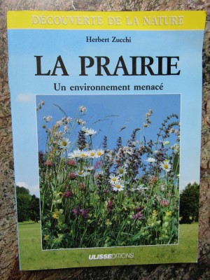 LA PRAIRIE - UN ENVIRONNEMENT MENACE par HERBERT ZUCCHI foto
