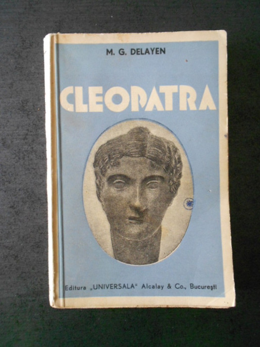M. G. DELAYEN - CLEOPATRA (editie veche)