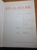 Atlas Istoric 1971, 198 Pagini, Coperti Cartonate, Format Mare - Editie Colectie