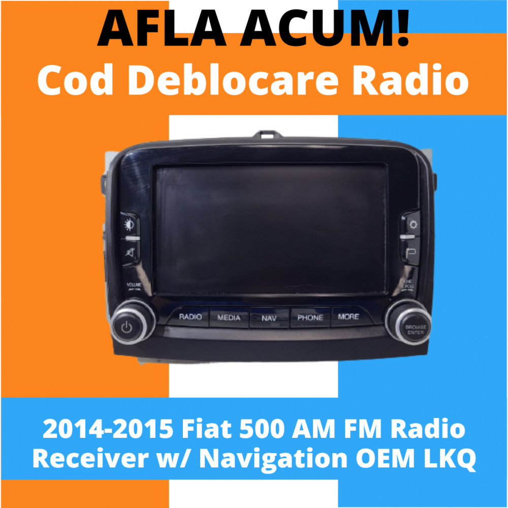 Cod deblocare Fiat 500 AM FM Radio Receiver Navigatie OEM LKQ, decodare  auto, Digital | Okazii.ro