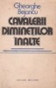 Cavalerii diminetilor inalte