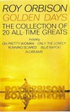 Roy Orbison - Golden Days (The Collection Of 20 All-Time Greats), Caseta audio