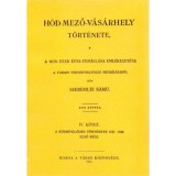 H&oacute;d-mező-v&aacute;s&aacute;rhely t&ouml;rt&eacute;nete IV. - Szeremlei S&aacute;muel